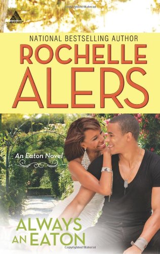 Always an Eaton: Sweet Dreams\Twice the Temptation by Rochelle Alers