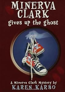 Minerva Clark Gives Up the Ghost