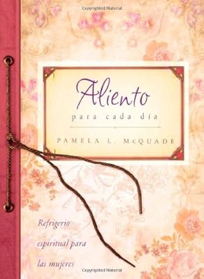 Aliento para cada d&iacute;a: Refrigerio espiritual para mujeres