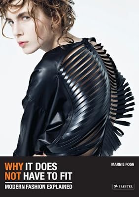 Why It Does Not Have To Fit: Modern Fashion Explained