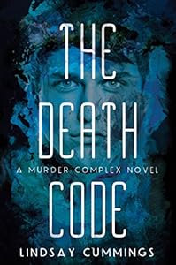 The Murder Complex #2: The Death Code by Lindsay Cummings