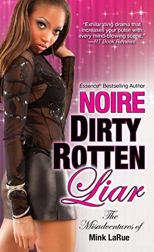 Dirty Rotten Liar by Noire