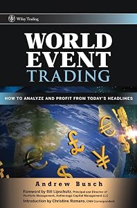 World Event Trading: How to Analyze and Profit from Today's Headlines by Andrew Busch