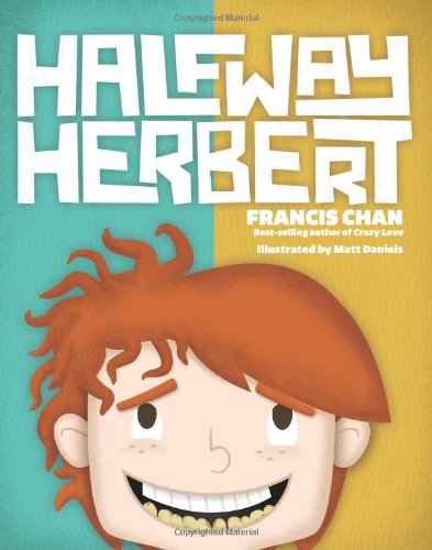Halfway Herbert by Francis Chan