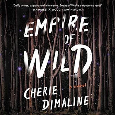 Empire of Wild: A Novel