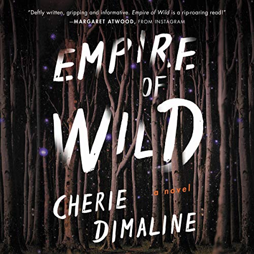 Empire of Wild: A Novel by Cherie Dimaline