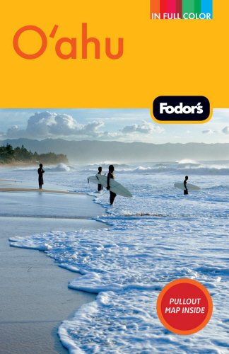 Fodor's Oahu, 3rd Edition: with Honolulu, Waikiki, and the North Shore by Fodor's