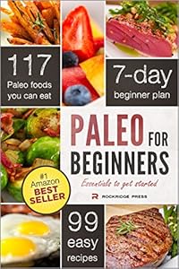 Paleo for Beginners: Essentials to Get Started with the Paleo Diet