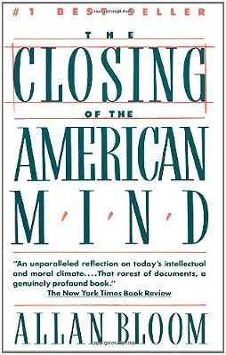 The Closing of the American Mind