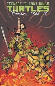 Teenage Mutant Ninja Turtles Classics Volume 2