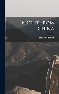 Flight From China by Edna Lee Booker
