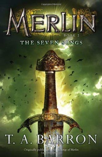 The Seven Songs: Book 2 by T. A. Barron