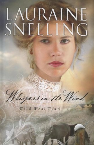 Whispers in the wind by Lauraine Snelling