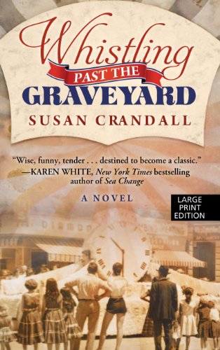 Whistling Past the Graveyard by Susan Crandall