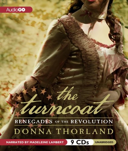 The Turncoat: Renegades of the Revolution by Donna Thorland