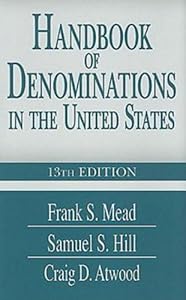 Handbook of Denominations in the United States 13th Edition by Craig D. Atwood