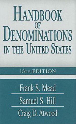 Handbook of Denominations in the United States 13th Edition by Craig D. Atwood