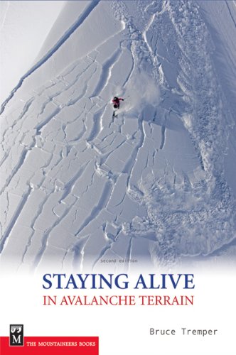 Staying Alive in Avalanche Terrain by Bruce Tremper