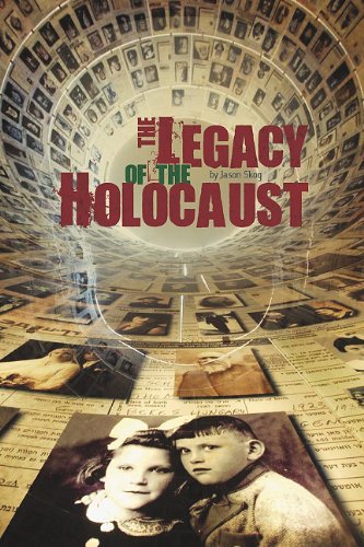 The Legacy of the Holocaust by Jason Skog