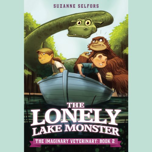 The Lonely Lake Monster by Suzanne Selfors