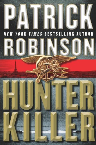 Hunter Killer by Patrick Robinson