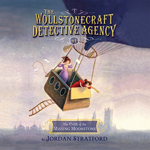 The Case of the Missing Moonstone by Jordan Stratford