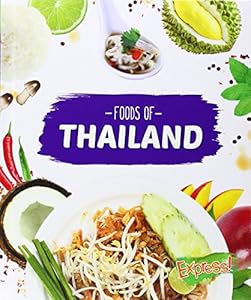 Foods of Thailand by Christine VeLure Roholt