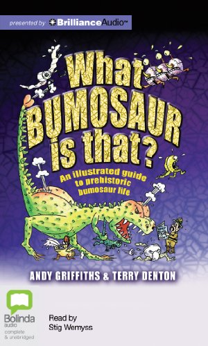 What Bumosaur is That? by Andy Griffiths