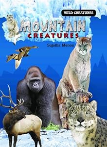Mountain Creatures (Wild Creatures)
