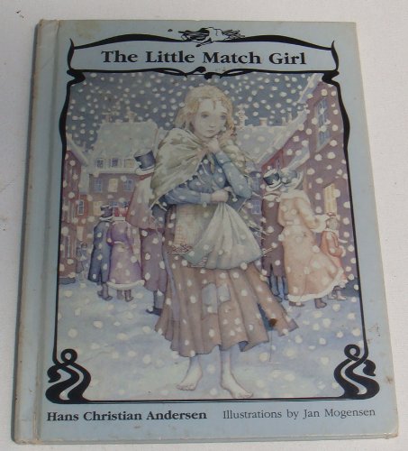 The Little Match Girl (Andersen Fairy Tales) by Jon Erickson