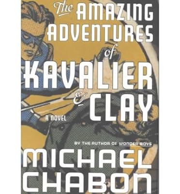 The Amazing Adventures of Kavalier & Clay