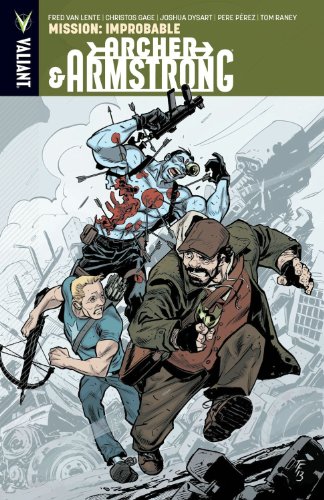 Archer &amp; Armstrong Volume 5: Mission: Improbable TP by Fred Van Lente
