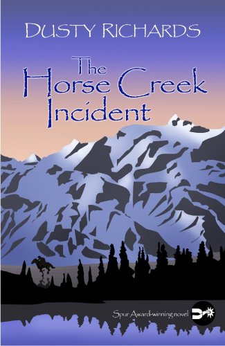 The Horse Creek Incident (Center Point Premier Western (Large Print)) by Dusty Richards