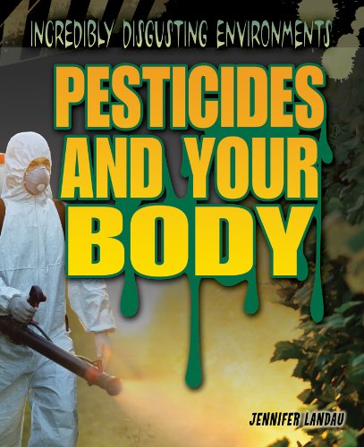Pesticides and Your Body by Jennifer Landau