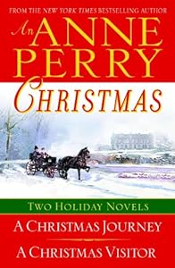 An Anne Perry Christmas: Two Holiday Novels (The Christmas Stories)