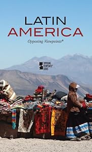 Latin America (Opposing Viewpoints)