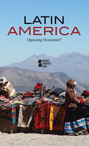 Latin America (Opposing Viewpoints) by Louise Gerdes