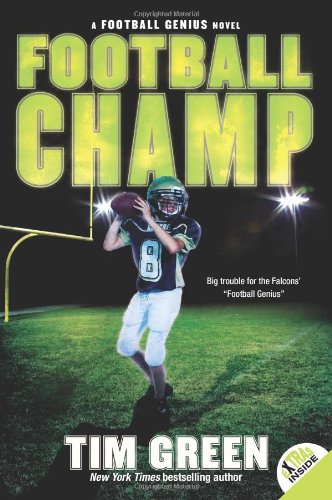 Football Champ: A Football Genius Novel by Tim Green