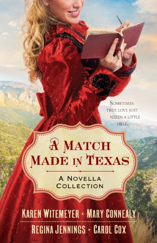 A Match Made in Texas: A Novella Collection by Mary Connealy