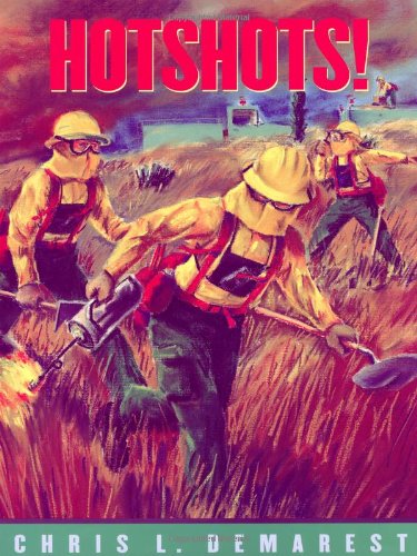 Hotshots! by Chris L. Demarest