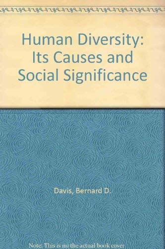 Human diversity, its causes and social significance: The proceedings of a series of seminars by Bernard D. and Patricia Flaherty (eds.)  Davis