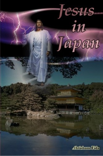 Jesus in Japan by Ahtisham Fida
