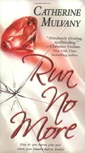 Run No More by Catherine Mulvany