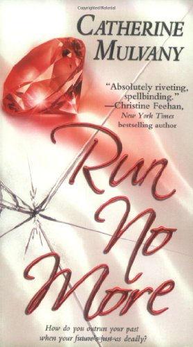 Run No More by Catherine Mulvany