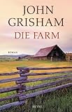 Die Farm: Roman - John Grisham