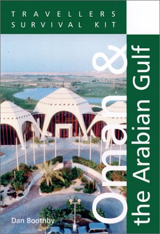 Traveler's Survival Kit Oman & the Arabian Gulf by Dan Boothby