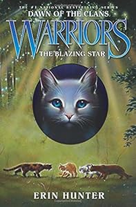 Warriors: Dawn of the Clans #4: The Blazing Star