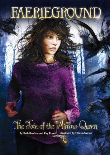 The Fate of the Willow Queen by Beth Bracken