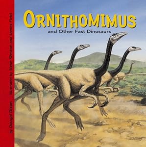 Ornithomimus and Other Fast Dinosaurs
