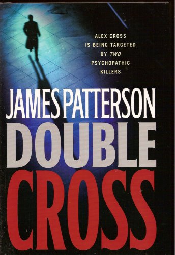 Double Cross by James Patterson
